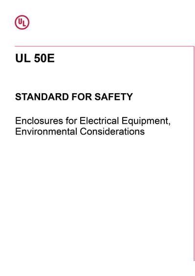 ul 50 standard of safety for enclosures for electrical equipment|ul 50e standards.